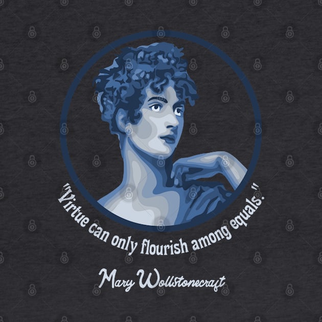 Mary Walstonecraft Portrait and Quote by Slightly Unhinged